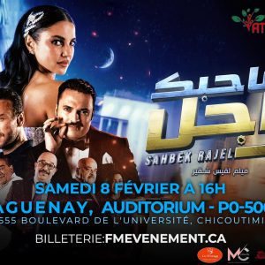 Saguenay – Samedi 8 Février à 16H. Lieu: Auditorium - P0-5000 555, Boulevard de l'Université, Chicoutimi
